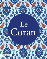 cover of the book Le Coran (French Qur'an)