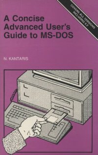 cover of the book A Concise Advanced User's Guide to MS-DOS