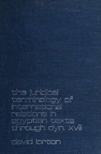 cover of the book The Juridical Terminology Of International Relations In Egyptian Texts Through Dyn. Xviii