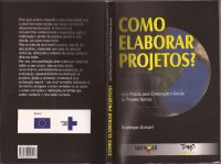 cover of the book Como Elaborar Projetos?: Guia Pratico Para Elaboracao e Gestao de Projetos Sociais