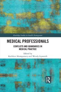 cover of the book Medical Professionals: Conflicts and Quandaries in Medical Practice