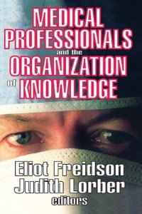 cover of the book Medical Professionals and the Organization of Knowledge