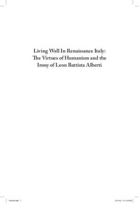 cover of the book Living Well in Renaissance Italy: The Virtues of Humanism and the Irony of Leon Battista Alberti