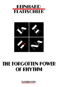 cover of the book The Forgotten Power of Rhythm: Ta Ke TI Na