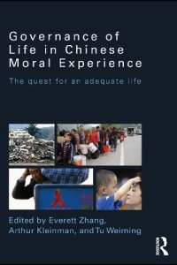 cover of the book Governance of Life in Chinese Moral Experience: The Quest for an Adequate Life