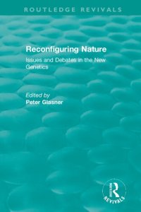 cover of the book Reconfiguring Nature: Issues and Debates in the New Genetics