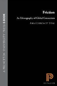 cover of the book Friction: An Ethnography of Global Connection