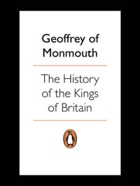 cover of the book The History of the Kings of Britain