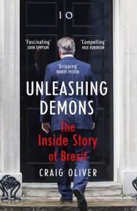 cover of the book Unleashing Demons: The Inside Story of Brexit