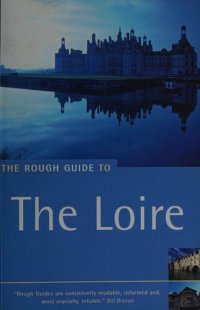 cover of the book The Rough Guide to The Loire