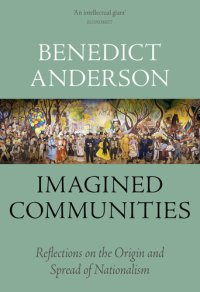 cover of the book Imagined Communities: Reflections on the Origin and Spread of Nationalism