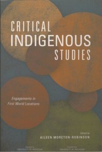 cover of the book Critical Indigenous Studies Engagements in First World Locations