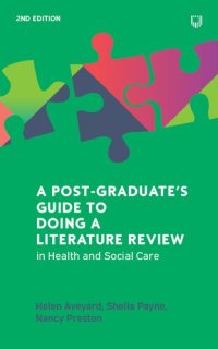 cover of the book A POST-GRADUATE'S GUIDE TO DOING A LITERATURE REVIEW IN HEALTH AND SOCIAL CARE,