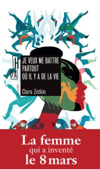 cover of the book Je veux me battre partout où il y a de la vie