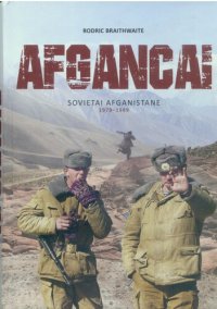 cover of the book Afgancai: sovietai Afganistane, 1979-1989