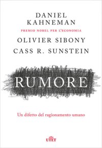 cover of the book Rumore. Un difetto del ragionamento umano