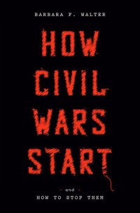 cover of the book How Civil Wars Start: And How to Stop Them