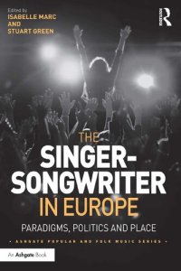 cover of the book The Singer-Songwriter in Europe. Paradigms, Politics and Place