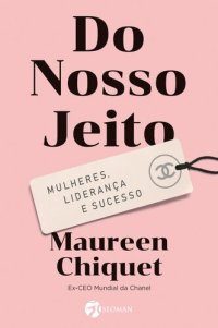 cover of the book Do nosso jeito: mulheres, liderança e sucesso