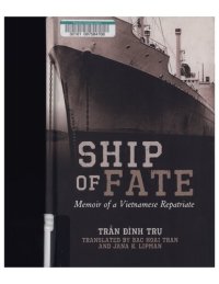 cover of the book Ship of Fate: Memoir of a Vietnamese Repatriate