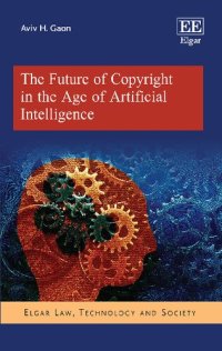 cover of the book The Future of Copyright in the Age of Artificial Intelligence