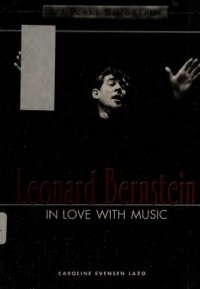 cover of the book Leonard Bernstein: In Love with Music (Lerner Biographies)