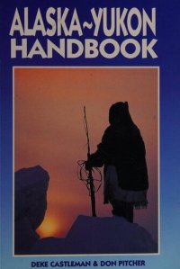 cover of the book Alaska-Yukon Handbook