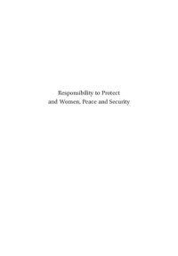 cover of the book Responsibility to Protect and Women, Peace and Security. Aligning the Protection Agendas