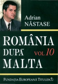 cover of the book România după Malta: 875 de zile la Externe. Vol. 10: 1 iulie-19 noiembrie 1992