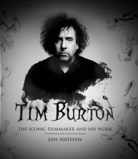 cover of the book Tim Burton: The iconic filmmaker and his work