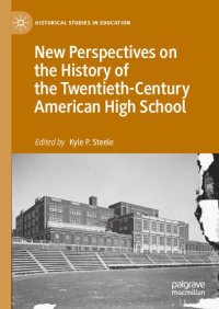 cover of the book New Perspectives on the History of the Twentieth-Century American High School