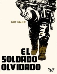 cover of the book Guy Sajer - El soldado olvidado-ePubLibre