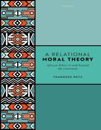 cover of the book A Relational Moral Theory: African Ethics in and beyond the Continent