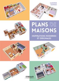 cover of the book Plans de maisons: inspirations modernes et originales