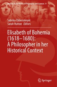 cover of the book Elisabeth of Bohemia (1618–1680): A Philosopher in her Historical Context