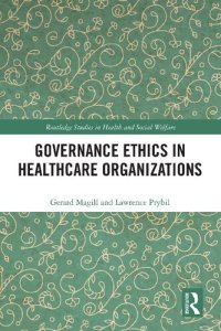 cover of the book Governance Ethics in Healthcare Organizations