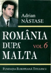 cover of the book România după Malta: 875 de zile la Externe. Vol. 6: 1 iulie-30 septembrie 1991