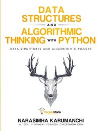 cover of the book Data Structure and Algorithmic Thinking with Python: Data Structure and Algorithmic Puzzles