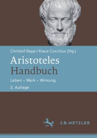 cover of the book Aristoteles-Handbuch. Leben – Werk – Wirkung