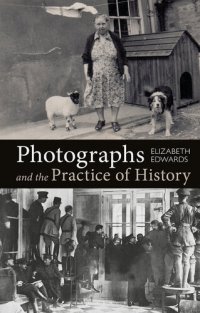 cover of the book Photographs and the Practice of History: A Short Primer