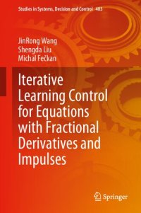 cover of the book Iterative Learning Control for Equations with Fractional Derivatives and Impulses