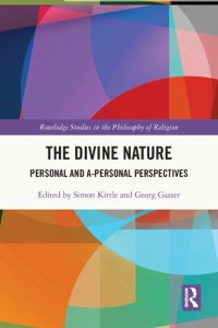 cover of the book The Divine Nature: Personal and A-Personal Perspectives