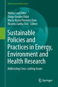 cover of the book Sustainable Policies and Practices in Energy, Environment and Health Research: Addressing Cross-cutting Issues