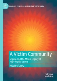 cover of the book A Victim Community: Stigma and the Media Legacy of High-Profile Crime