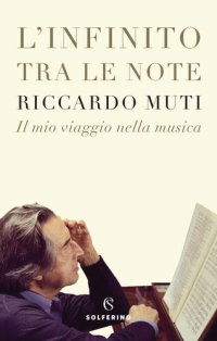 cover of the book L'infinito tra le note. Il mio viaggio nella musica