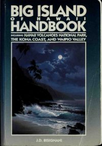 cover of the book Big Island of Hawaii Handbook (Including Hawaii Volcanoes National Park, the Kona Coast, and Waipio Valley)