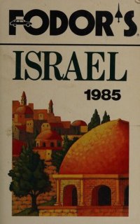 cover of the book Fodor's Israel 1985