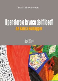 cover of the book Il pensiero e la voce dei filosofi da Kant a Heidegger