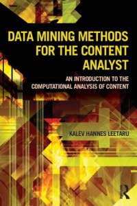 cover of the book Data Mining Methods for the Content Analyst: An Introduction to the Computational Analysis of Content