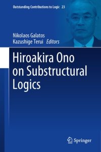 cover of the book Hiroakira Ono on Substructural Logics